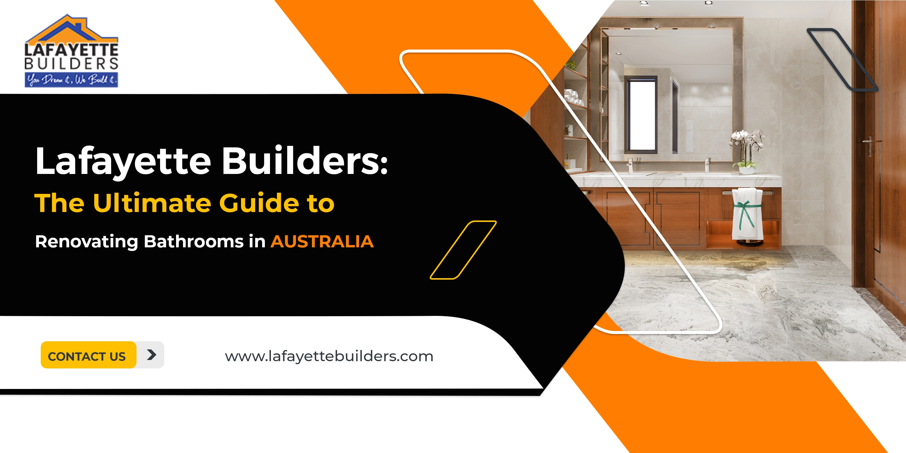 Lafayette Builders: The Ultimate Guide to Renovating Bathrooms in Australia